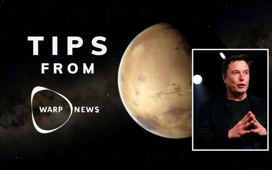 💡 Tips from Warp News: Musk on Mars & why degrowth won’t save our planet