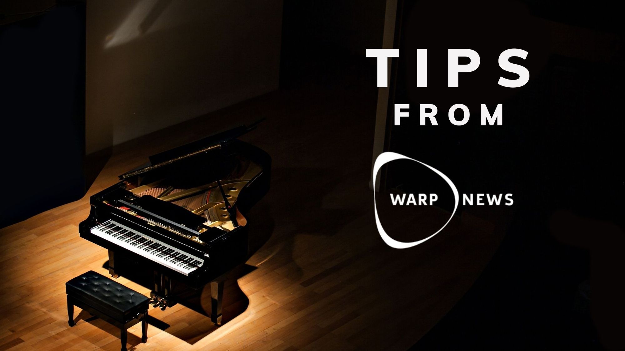 💡 Tips from Warp News: Life is non-zero & a pianist with bionic gloves