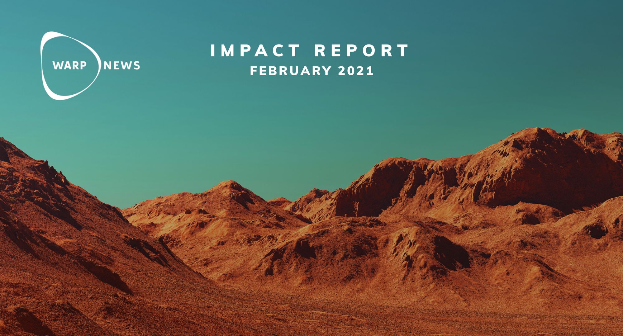 📝 Warp News Impact Report - February 2021