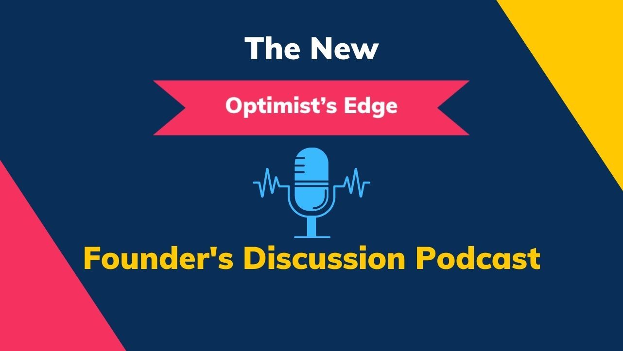 🎧 The New Optimist's Edge: Founder's Discussion Podcast
