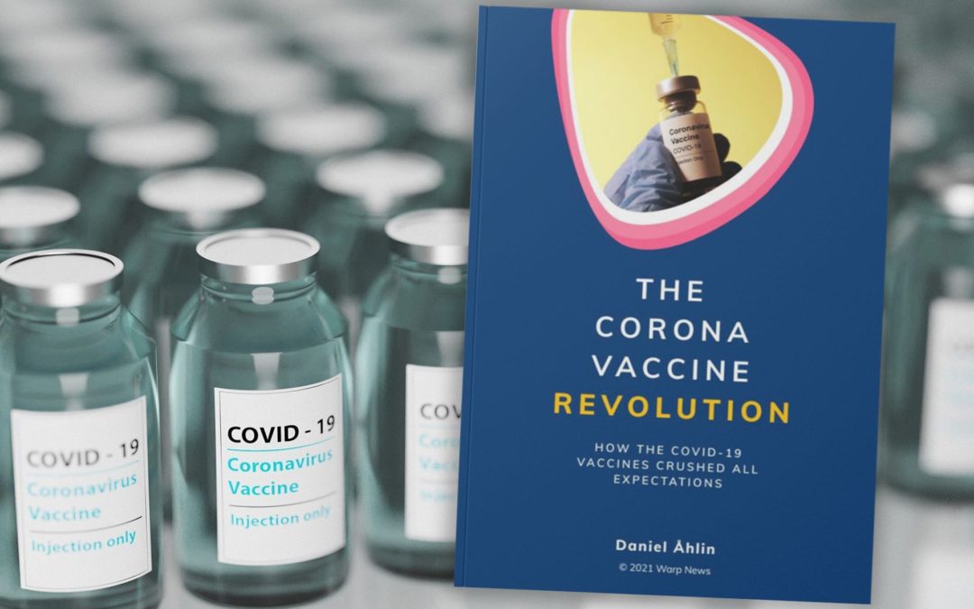 💉 The Corona vaccines are one of humanity’s greatest achievements – how was it possible?