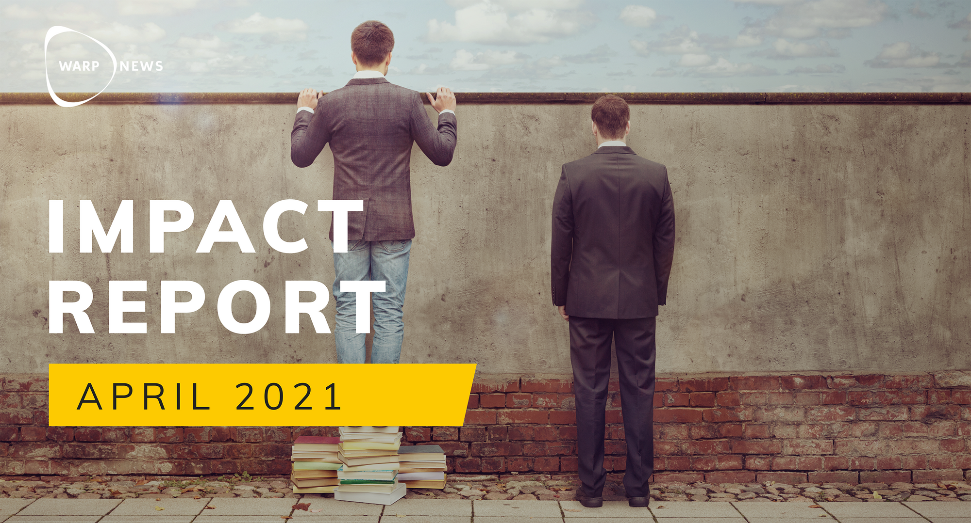 📝 Warp News Impact Report - April 2021