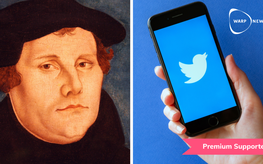 ⛪ Martin Luther – The First Twitterer