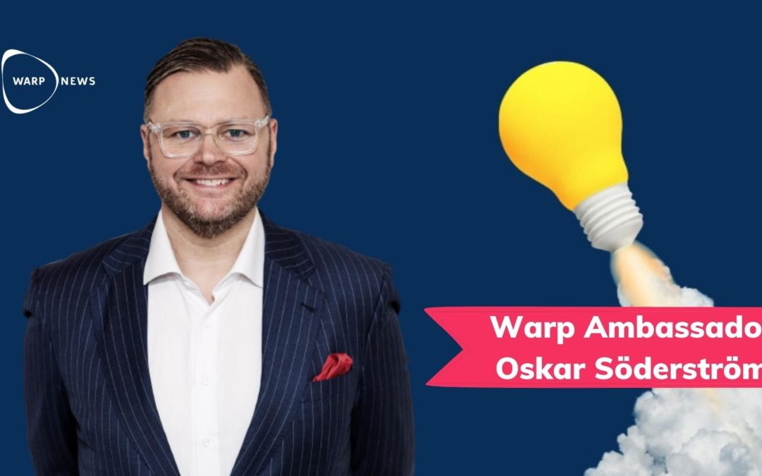💡 New Warp Ambassador: Oskar Söderström