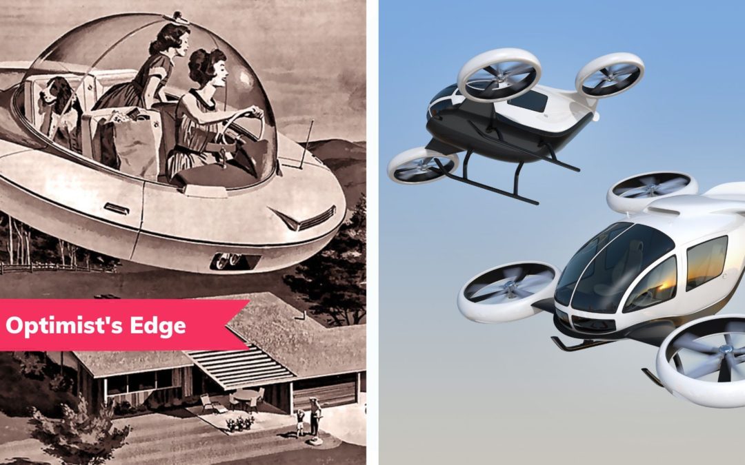 💡 Optimist’s Edge: Flying cars from science fiction to science fact
