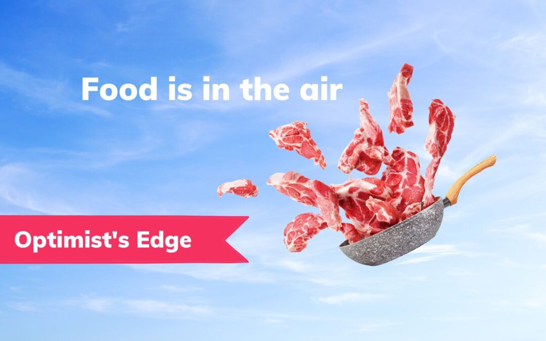 💡 Optimist’s Edge: Food from air